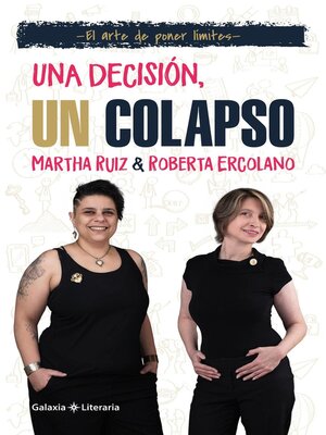 cover image of Una decisión, un colapso. El arte de poner límites